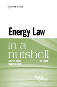 energy law in a nutshell 3rd edition joseph tomain 1634607112, 9781634607117