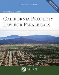 california property law for paralegals 8th edition d. patrick o'laughlin 0735584524, 9780735584525
