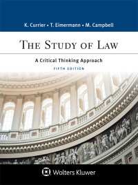 the study of law  a critical thinking approach 5th edition katherine a. currier, thomas e. eimermann, marisa