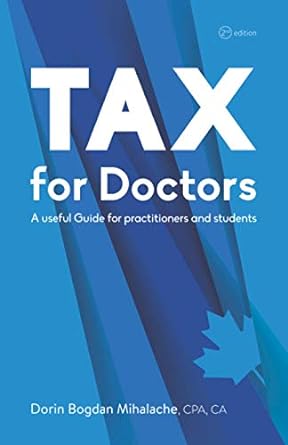 tax for doctors what you need to know about tax and some extra 1st edition dorin bogdan mihalache