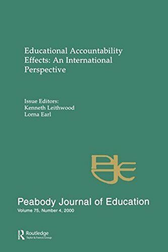 educational accountability effects an international  perspective peabody journal of education volume 75 1st