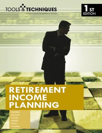 tools and techniques of retirement income planning 1st edition aaron s. coates, michael e. kitces, robert s.