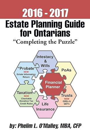 estate planning guide for ontarians completing the puzzle 2016-2017 illustrated edition phelim l. omalley