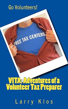 vita adventures of a volunteer tax preparer 1st edition larry c klos 1512250163, 978-1512250169