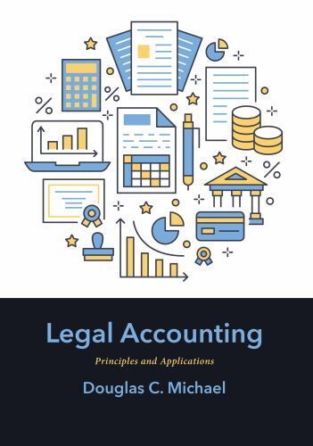 legal accounting principles and applications 1st edition douglas c. michael 1531006213, 9781531006211
