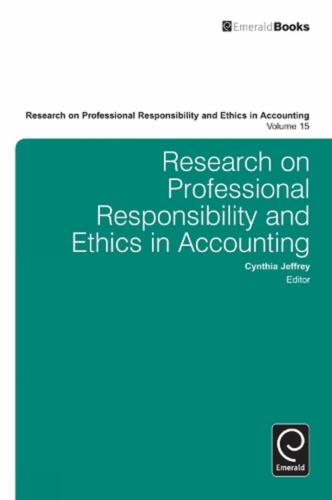 research on professional responsibility and ethics in accounting  volume 15 1st edition cynthia jeffrey
