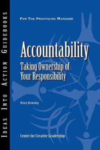 accountability taking ownership of your responsibility 1st edition henry browning