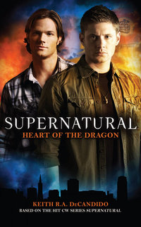 supernatural heart of the dragon  keith r.a decandido 184856600x, 1848569262, 9781848566002, 9781848569263