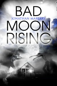 bad moon rising  jonathan maberry 1496705416, 1496705440, 9781496705419, 9781496705440