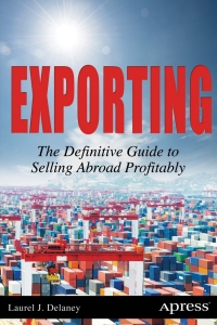 exporting the definitive guide to selling abroad profitably 1st edition laurel j. delaney 1430257911,