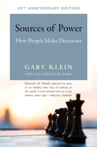 sources of power how people make decisions 20th anniversary edition gary a. klein 0262534290, 0262343258,