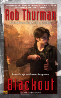 blackout some things are better forgotten 1st edition rob thurman 0451463862, 1101477369, 9780451463869,