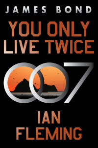 you only live twice 007  ian fleming 0063298988, 0063298996, 9780063298989, 9780063298996