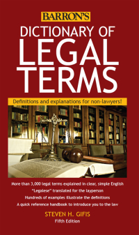 dictionary of legal terms definitions and explanations for non lawyers 5th edition steven h. gifis