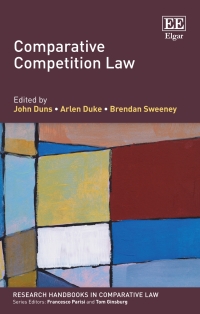 comparative competition law 1st edition john duns, arlen duke, brendan sweeney 1849804192, 9781849804196