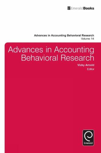 advances in accounting behavioral research volume 14 1st edition vicky arnold 9781780520865, 1780520867