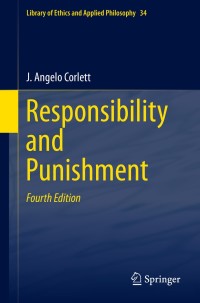 responsibility and punishment 4th edition j. angelo corlett 9400707754, 9789400707757