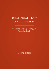 real estate law and business brokering  buying  selling  and financing realty 1st edition george lefcoe
