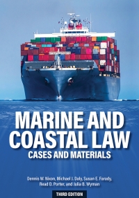 marine and coastal law cases and materials 3rd edition dennis w. nixon , michael j. daly , susan e. farady ,