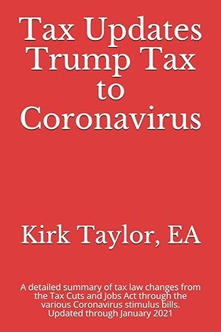 tax updates trump tax to coronavirus a detailed summary of tax law changes from the tax cuts and jobs act