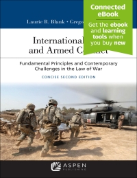 international law and armed conflict 2nd edition lauroe r. blank, gregory p. noone 1543835538, 9781543835533