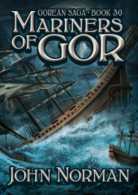 mariners of gor gorean saga book 30  john norman 149764495x, 1497600537, 9781497644953, 9781497600539