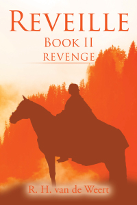 reveille book ii revenge 1st edition r. h. van de weert 1543497241, 1543497233, 9781543497243, 9781543497236