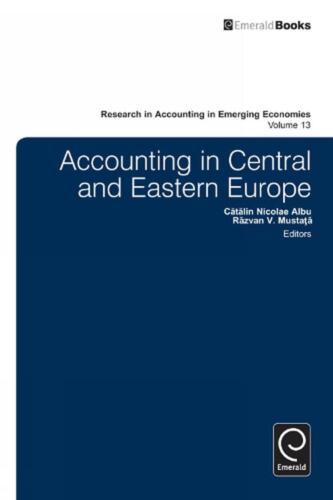 accounting in central and eastern europe  research in accounting in emerging economies volume 13 1st edition