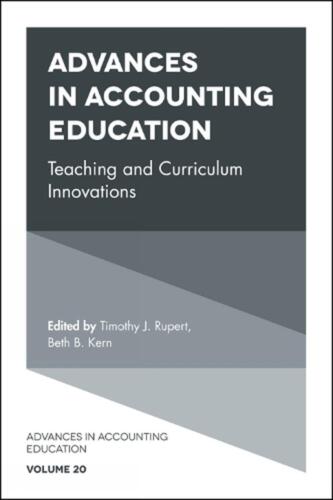 advances in accounting education teaching and curriculum innovations advances in accounting education volume
