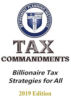 the tax commandments billionaire strategies for all 2019 edition mr. anthony m cottone 0692305866,