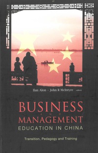 business and management education in china transition pedagogy training and alliances 1st edition ilan alon ,