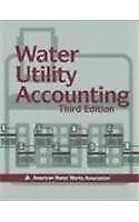 water utility accounting 3rd edition awwa staff 0898677610, 9780898677614