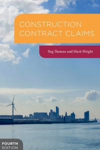 construction contract claims 4th edition reg thomas, mark wright 113752037x, 9781137520371