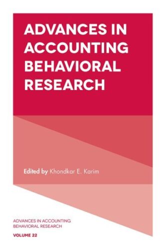 advances in accounting behavioral research volume 22 1st edition khondkar e. karim 9781838673468, 1838673466