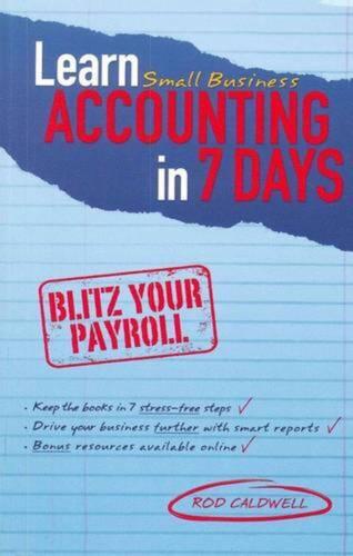 learn small business accounting in 7 days 1st edition rod caldwell 9780730376798, 9780730376798