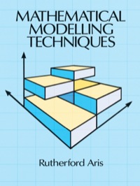 mathematical modelling techniques 1st edition rutherford aris 0486681319, 9780486681313