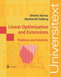 linear optimization and extensions problems and solutions 1st edition dimitris alevras, manfred w. padberg