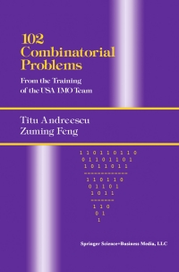 102 combinatorial problems from the training of the usa imo team 1st edition titu andreescu, zuming feng