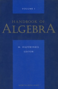 handbook of algebra 1st edition m. hazewinkel 0444822127, 9780444822123