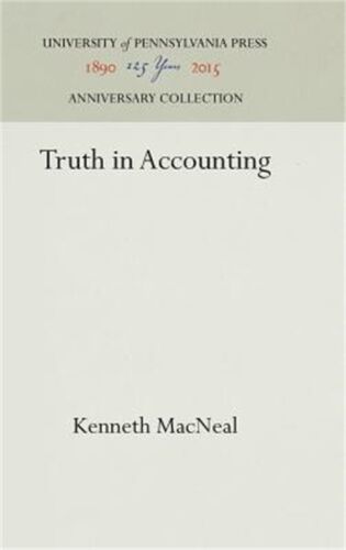 truth in accounting 1st edition macneal, kenneth 1512804037, 978-1512804034