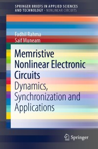 memristive nonlinear electronic circuits dynamics synchronization and applications 1st edition fadhil rahma ,