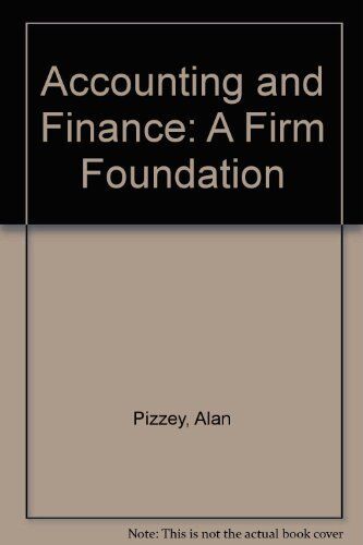 accounting and finance a firm foundation 1st edition alan pizzey 9780304319060