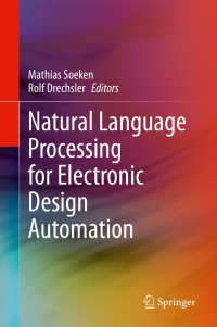 natural language processing for electronic design automation 1st edition rolf drechsler, mathias soeken