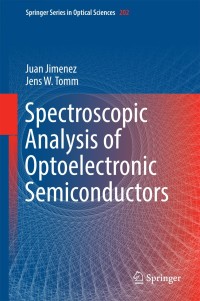 spectroscopic analysis of optoelectronic semiconductors 1st edition juan jimenez, jens w. tomm 3319423479,