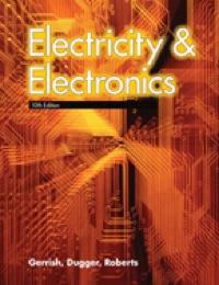 electricity and electronics 10th edition howard h. gerrish, william e. dugger jr., richard m. roberts