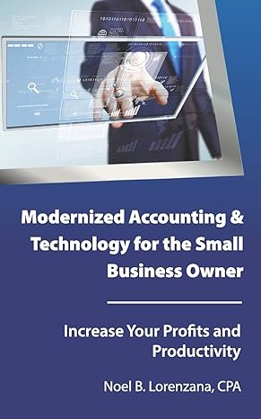 modernized accounting and technology for the small business owner increase your business profits and