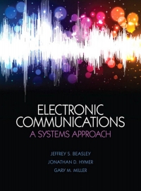 electronic communications a system approach 1st edition jeffrey s. beasley, gary m. miller, jonathan d.