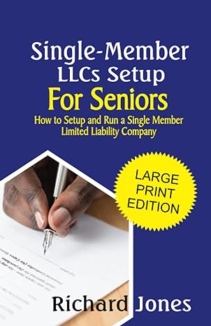 single member llcs setup for seniors how to setup and run a single member limited liability company 1st