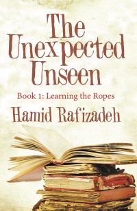 the unexpected unseen book 1 learning the rops 1st edition hamid rafizadeh 1480864080, 1480864072,