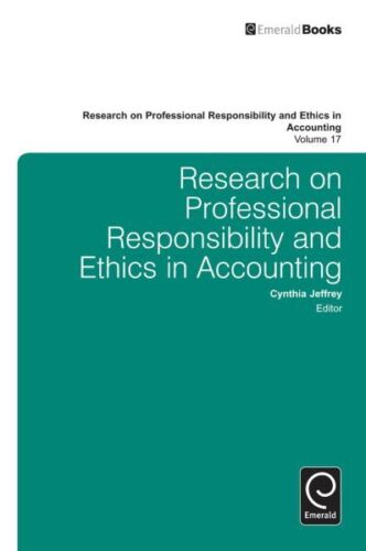 research on professional responsibility and ethics in accounting volume 17 1st edition cynthia jeffrey